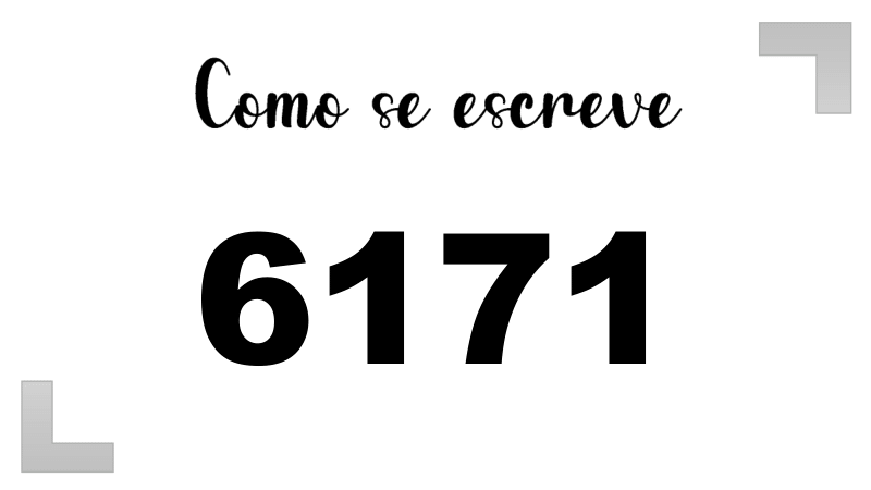 Como se Escreve 6171
