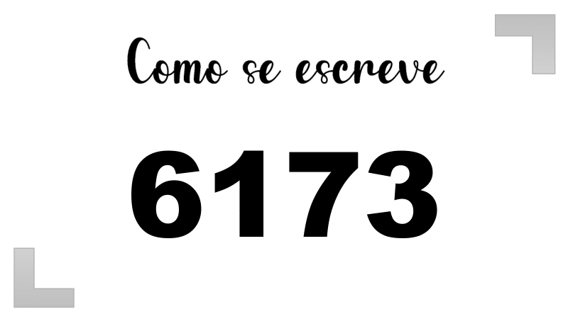 Como se Escreve 6173