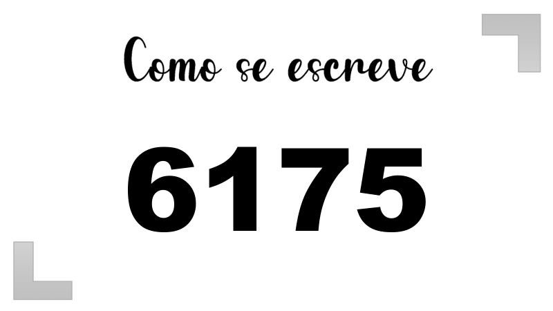 Como se Escreve 6175