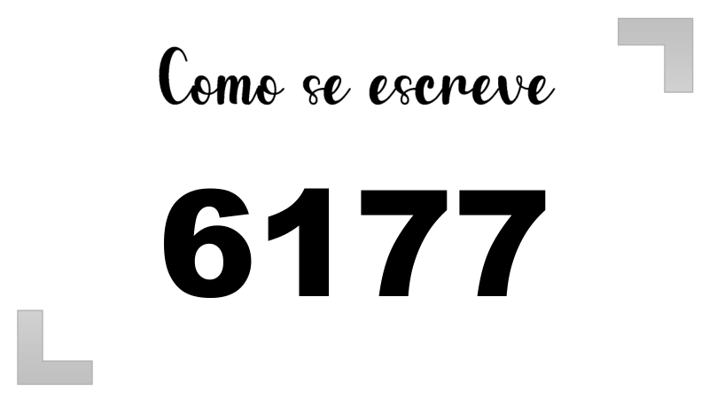 Como se Escreve 6177