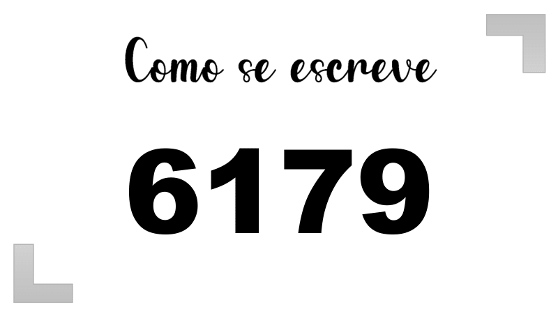 Como se Escreve 6179