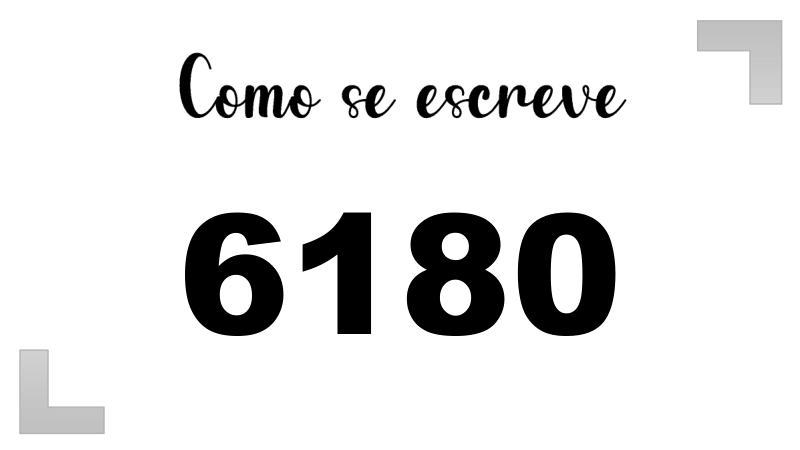 Como se Escreve 6180