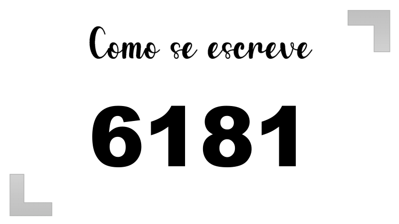 Como se Escreve 6181