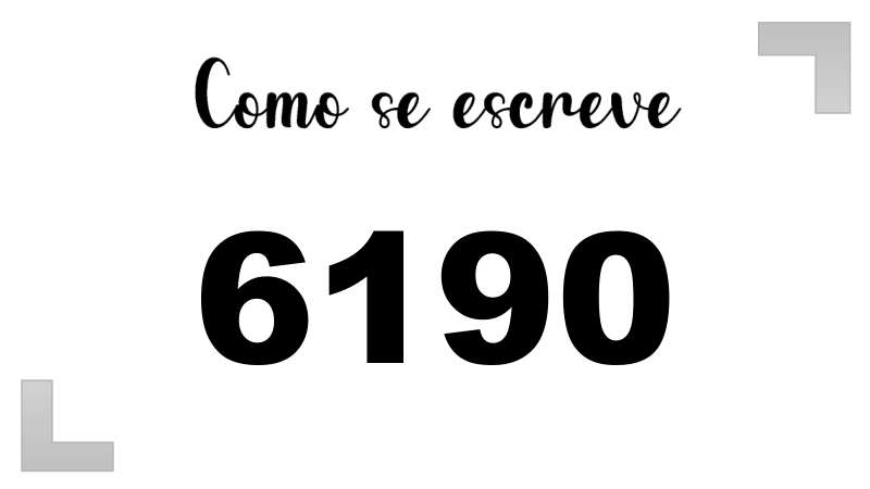Como se Escreve 6190