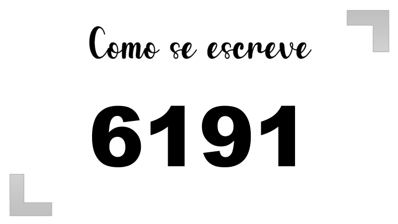 Como se Escreve 6191
