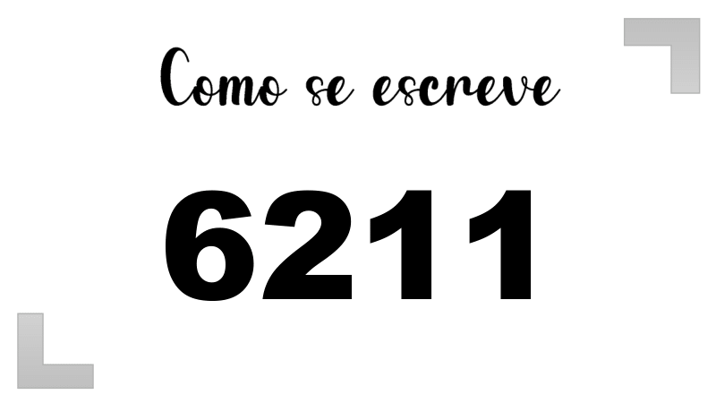 Como se Escreve 6211