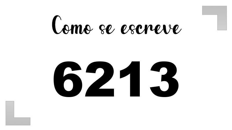 Como se Escreve 6213