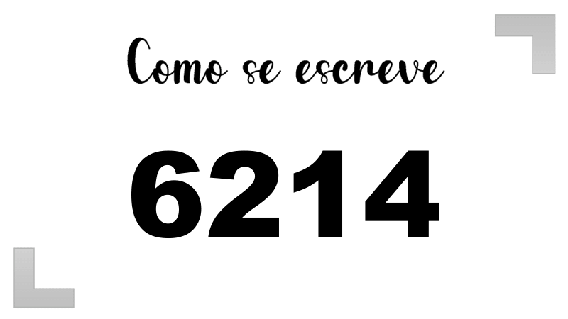 Como se Escreve 6214