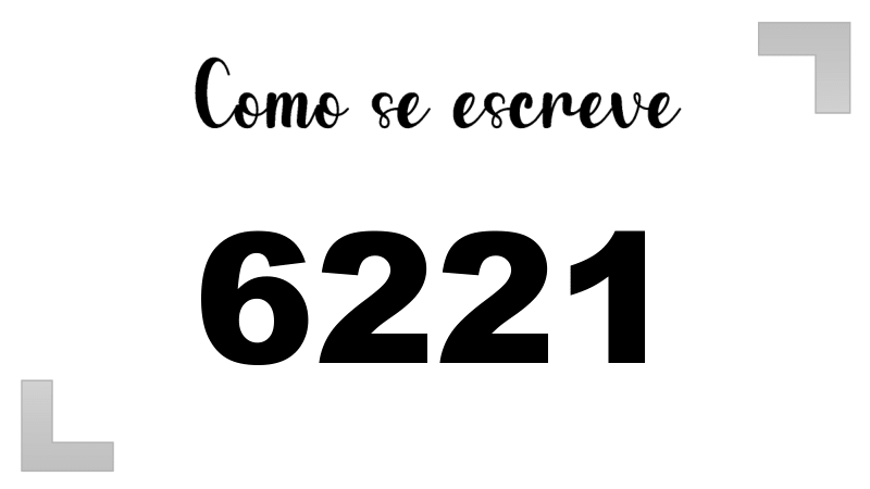 Como se Escreve 6221