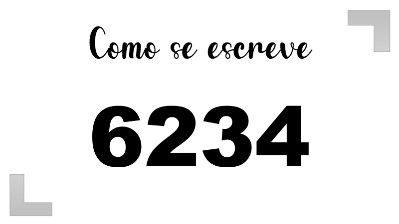 Como se Escreve 6234