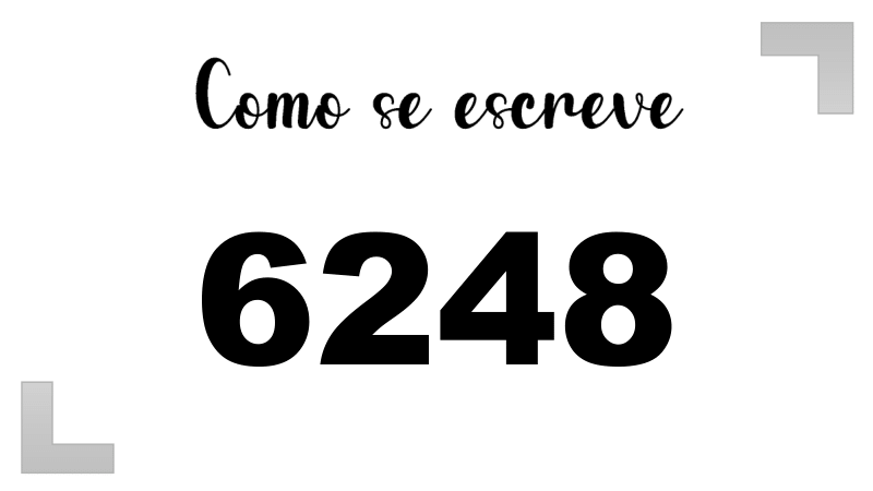 Como se Escreve 6248