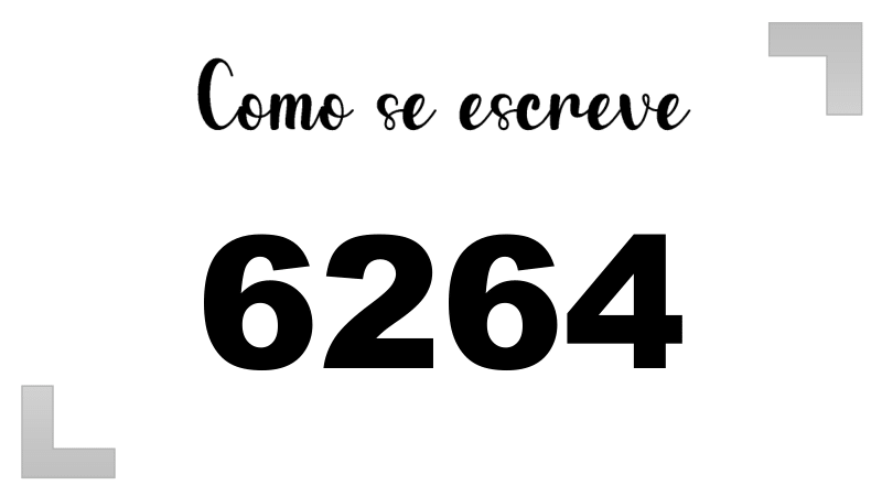 Como se Escreve 6264