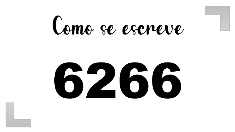 Como se Escreve 6266