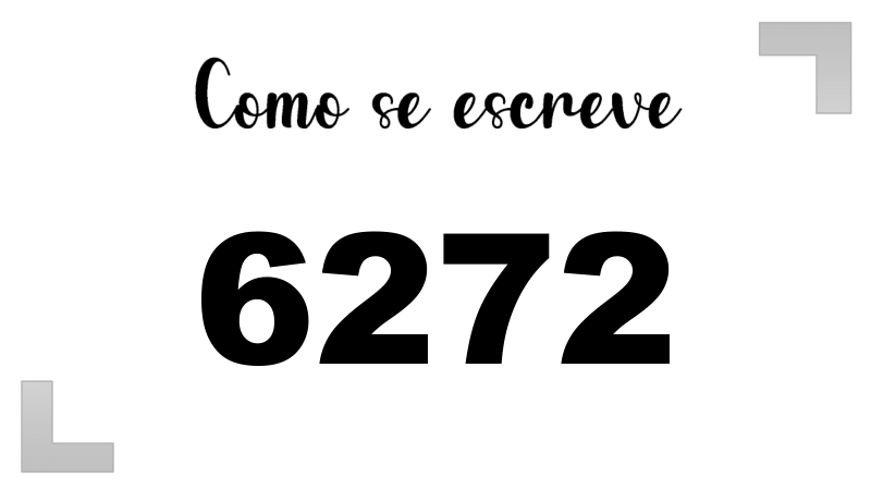 Como se Escreve 6272