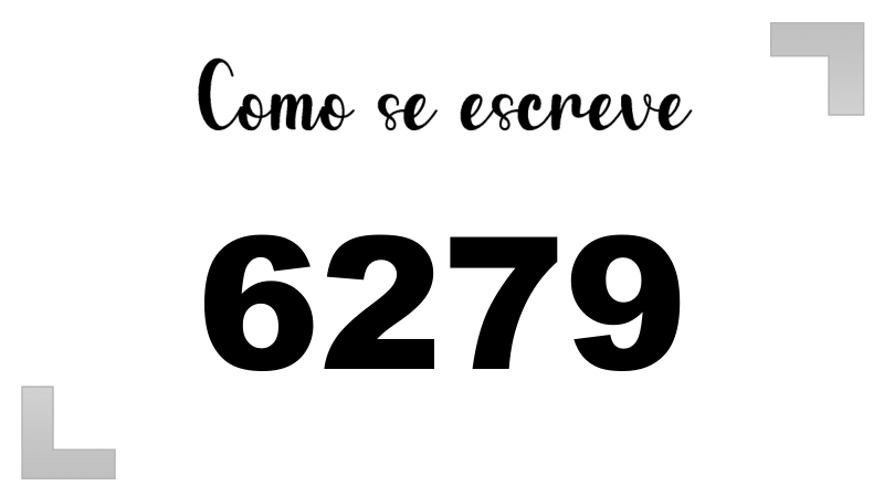 Como se Escreve 6279
