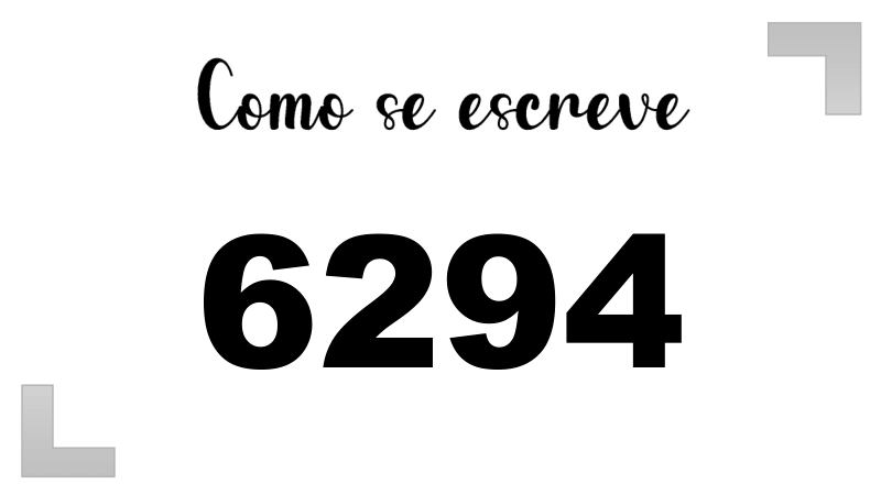 Como se Escreve 6294