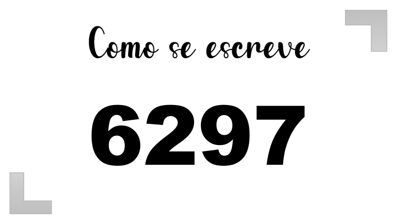 Como se Escreve 6297