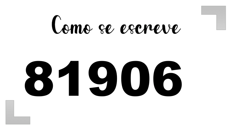 Como se Escreve 81906