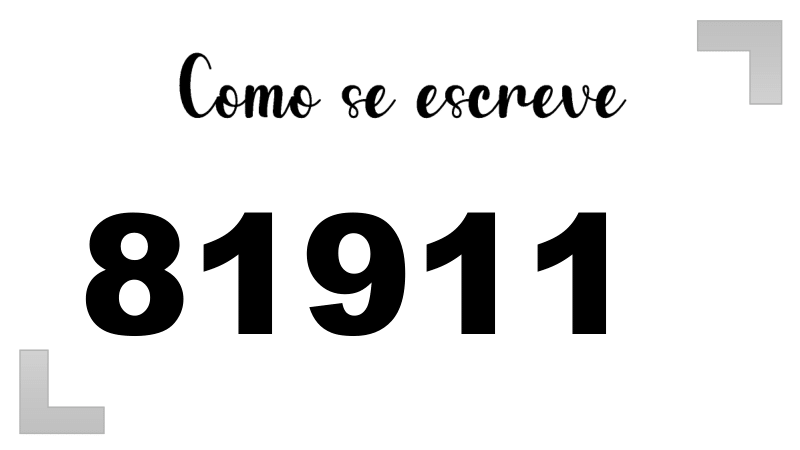 Como se Escreve 81911