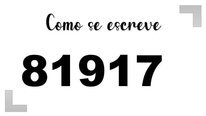 Como se Escreve 81917