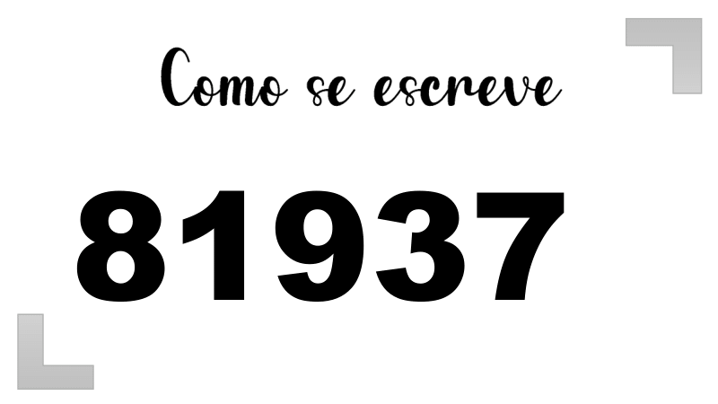 Como se Escreve 81937