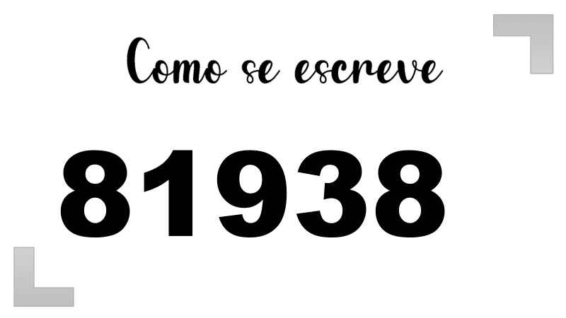 Como se Escreve 81938