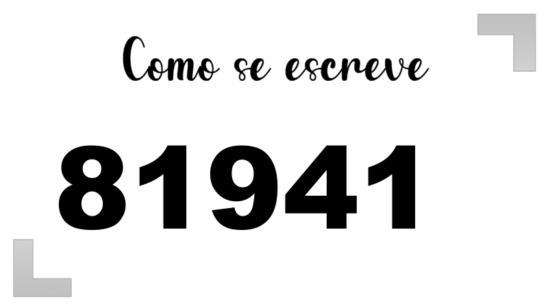 Como se Escreve 81941