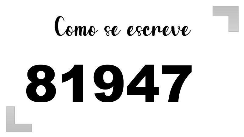 Como se Escreve 81947