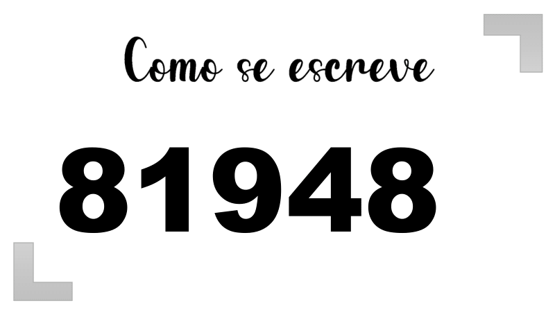 Como se Escreve 81948