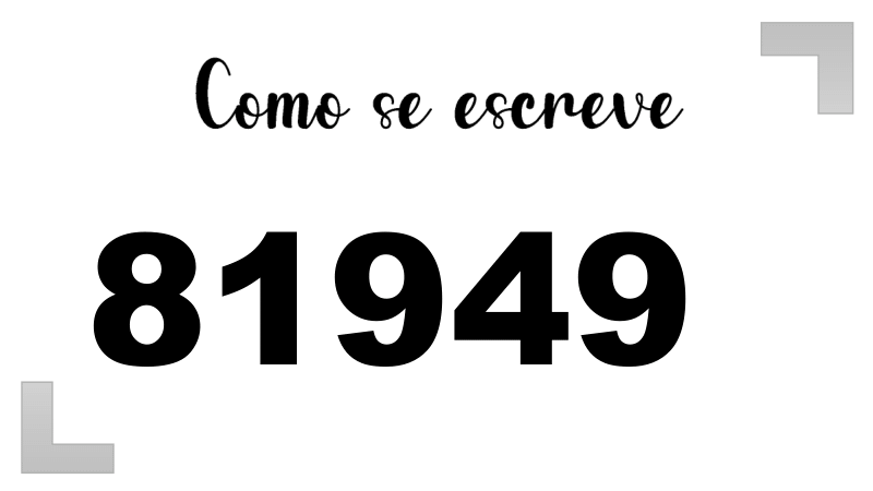 Como se Escreve 81949