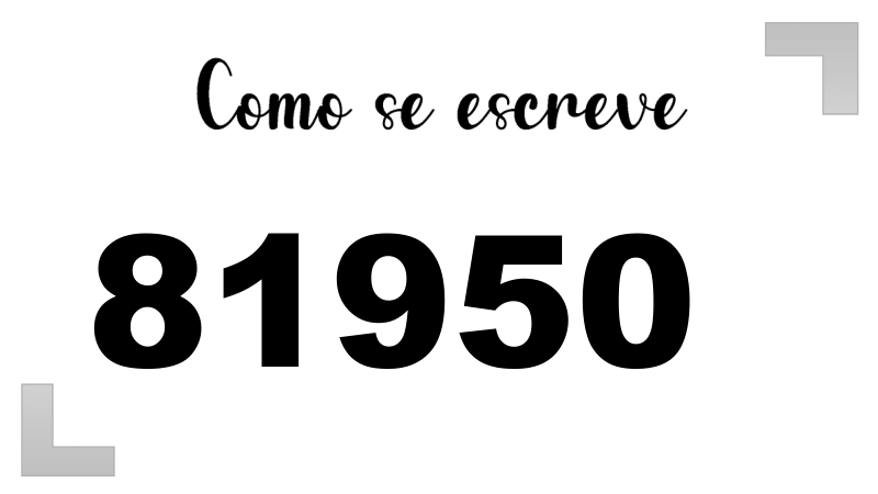 Como se Escreve 81950