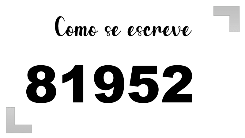 Como se Escreve 81952