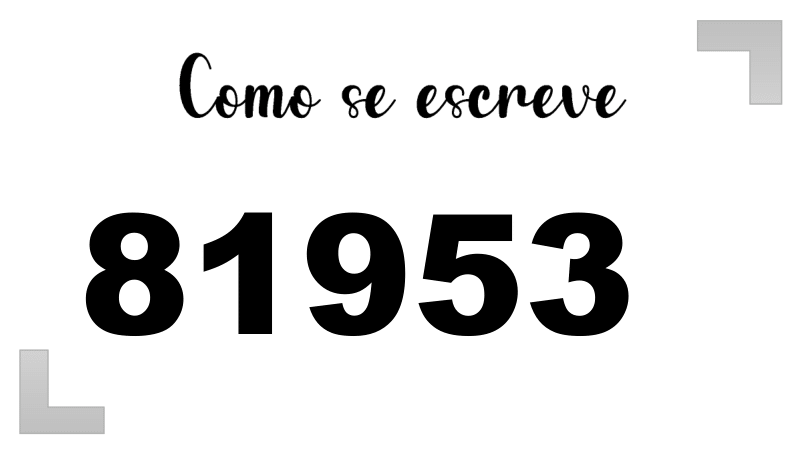 Como se Escreve 81953