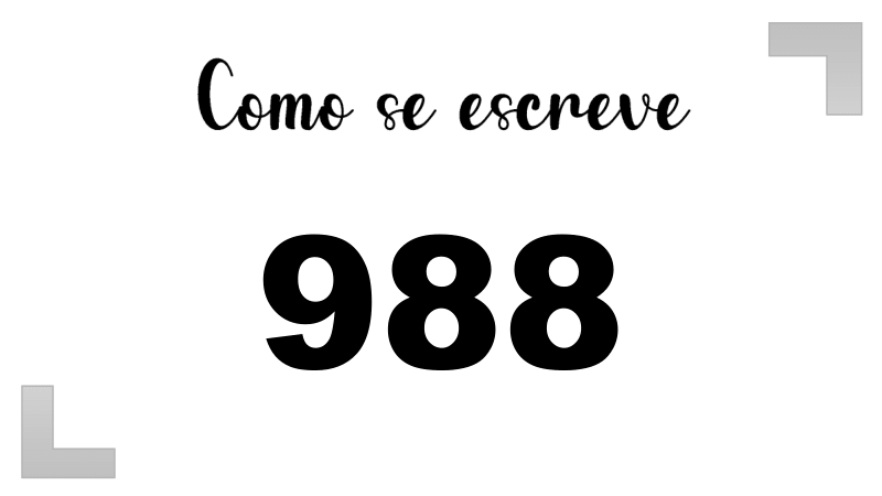 Como se Escreve 988