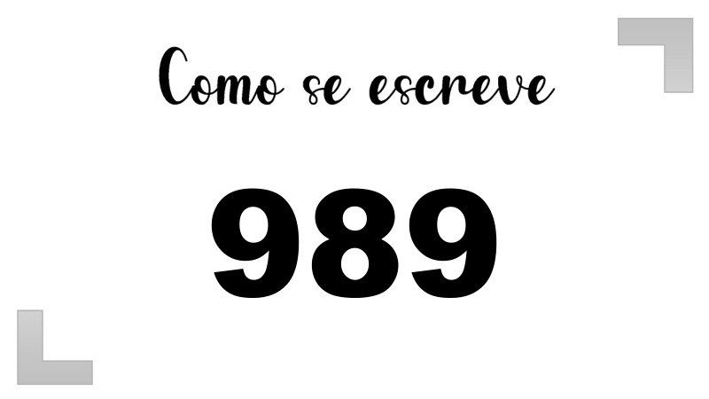 Como se Escreve 989
